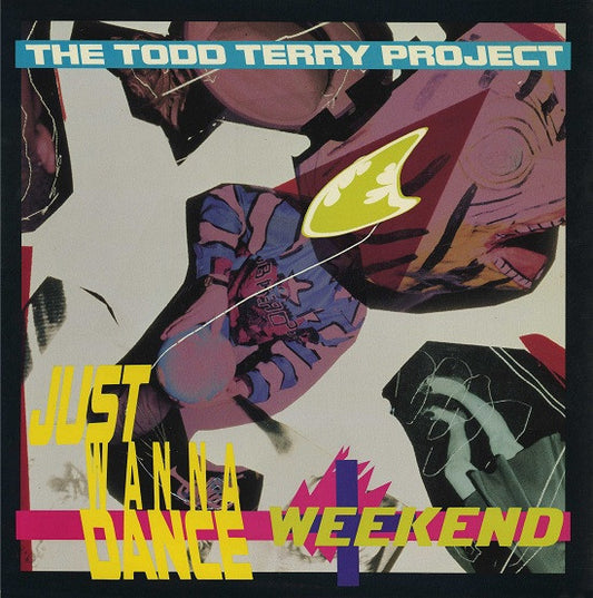 The Todd Terry Project : Just Wanna Dance / Weekend (12", Promo)
