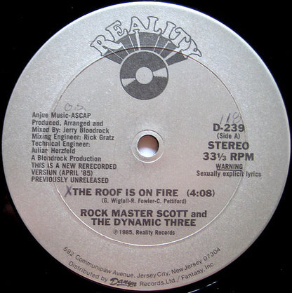 Rock Master Scott And The Dynamic Three : The Roof Is On Fire (12")
