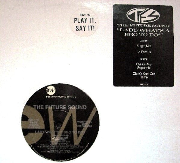 The Future Sound : Lady / What's A Bro To Do? (12", Promo)