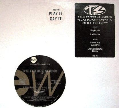 The Future Sound : Lady / What's A Bro To Do? (12", Promo)