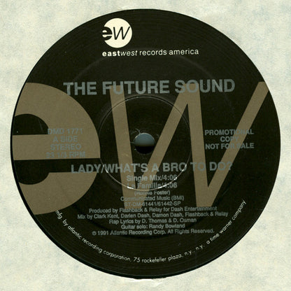 The Future Sound : Lady / What's A Bro To Do? (12", Promo)