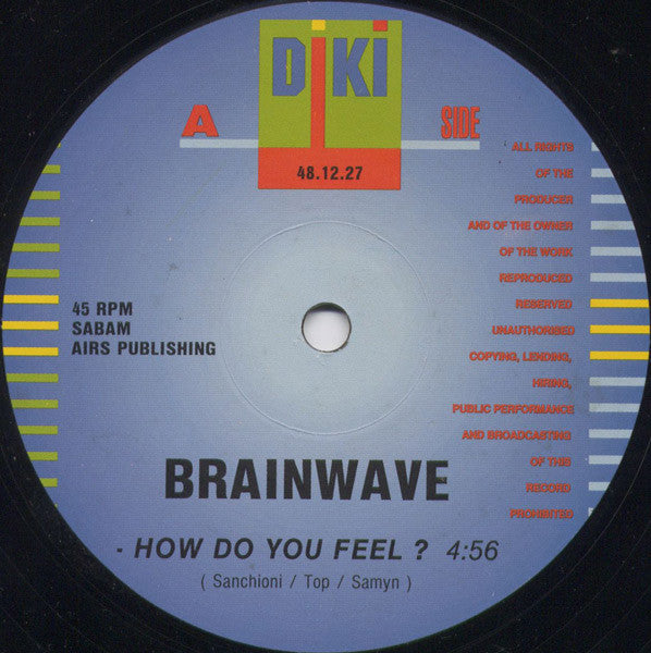 Brainwave : How Do You Feel ? (12")