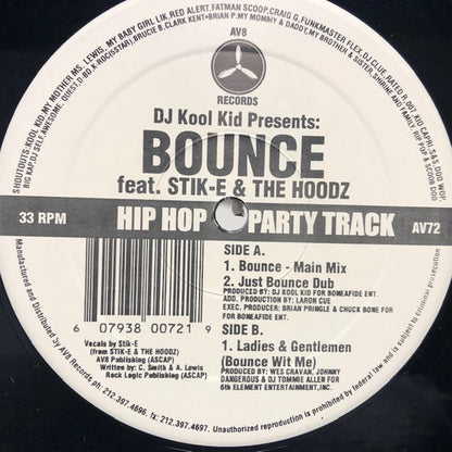 DJ Kool Kid Feat. Stik E & The Hoodz* : Bounce (12")