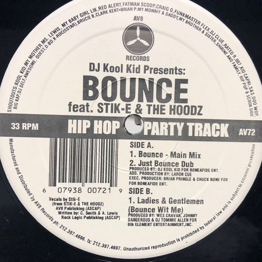 DJ Kool Kid Feat. Stik E & The Hoodz* : Bounce (12")