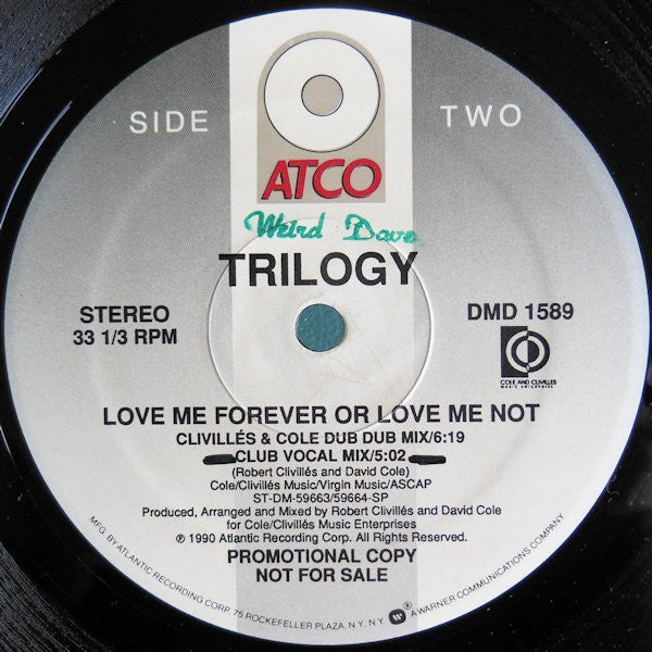 Trilogy : Love Me Forever Or Love Me Not (12", Promo)