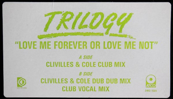 Trilogy : Love Me Forever Or Love Me Not (12", Promo)