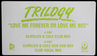 Trilogy : Love Me Forever Or Love Me Not (12", Promo)