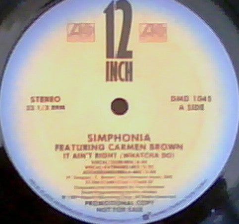 Simphonia Featuring Carmen Brown : It Ain't Right (Watcha Do) (12", Single, Promo)