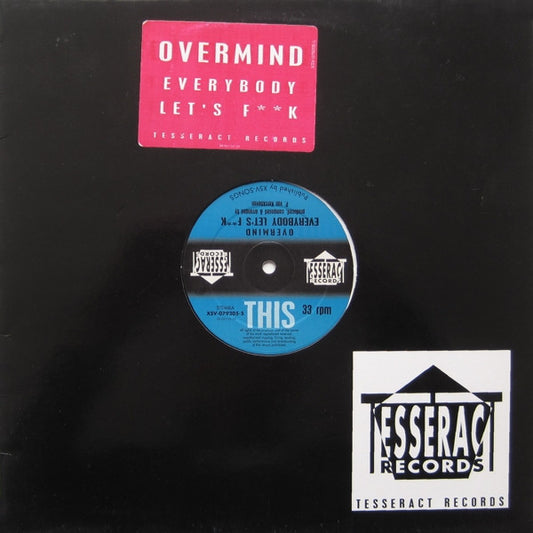 Overmind : Everybody Let's F**k (12")