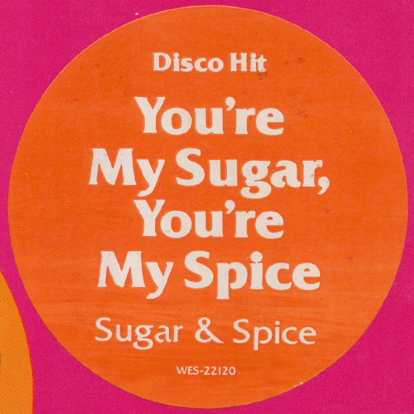 Sugar & Spice (3) : You're My Sugar, You're My Spice (12", Single, Promo)