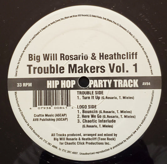 Big Will Rosario & Heathcliff : Trouble Makers Vol.1 (12", Single)
