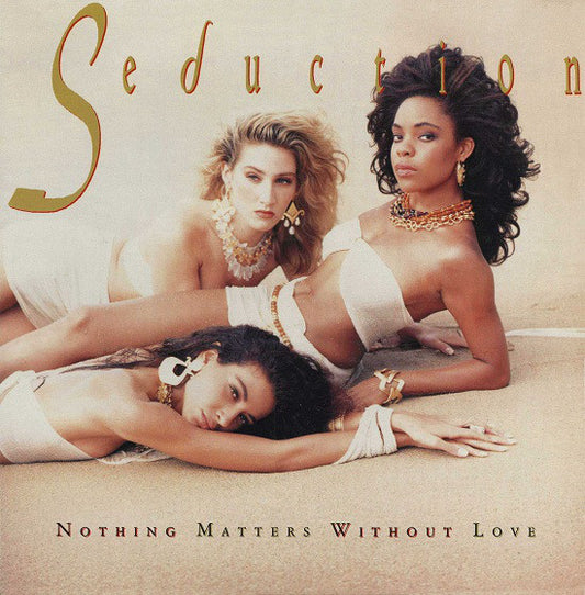 Seduction : Nothing Matters Without Love (LP, Album)