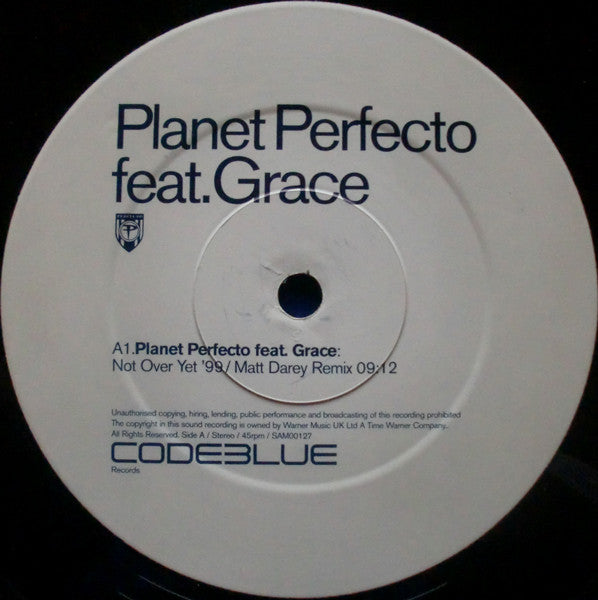 Planet Perfecto feat. Grace : Not Over Yet '99 (12", Promo)