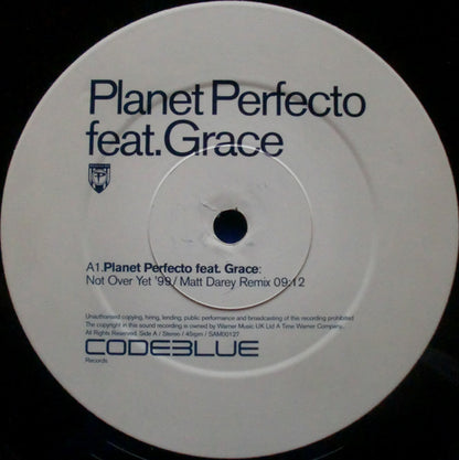 Planet Perfecto feat. Grace : Not Over Yet '99 (12", Promo)