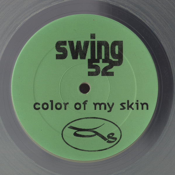 Swing 52 : Color Of My Skin (12", Cle)