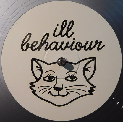 Ill Behaviour (2) : ILL 004 (10", Sil)