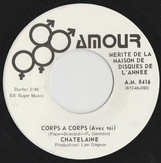 Chatelaine : Corps A Corps (Avec Toi) (7", Single)