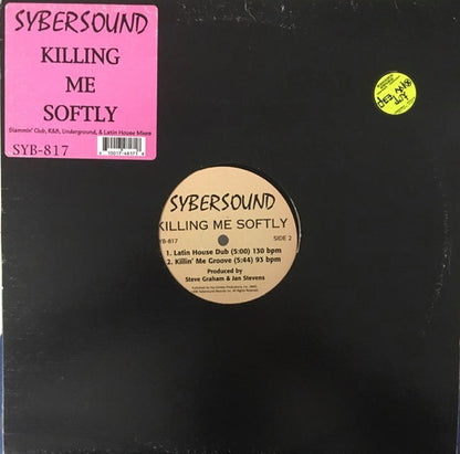 Sybersound : Killing Me Softly (12")