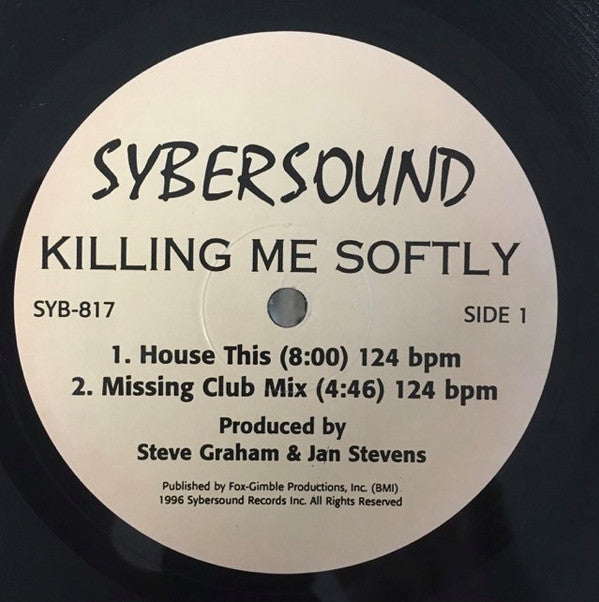Sybersound : Killing Me Softly (12")