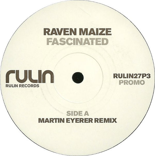 Raven Maize : Fascinated (Martin Eyerer Remix) (12", S/Sided, Promo)