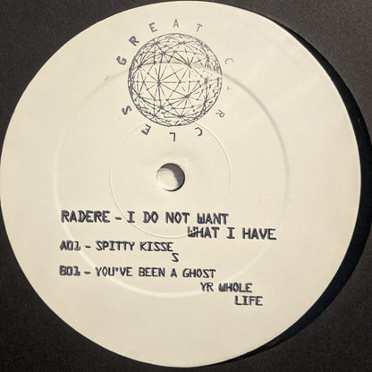 Radere : I Do Not Want What I Have (12")