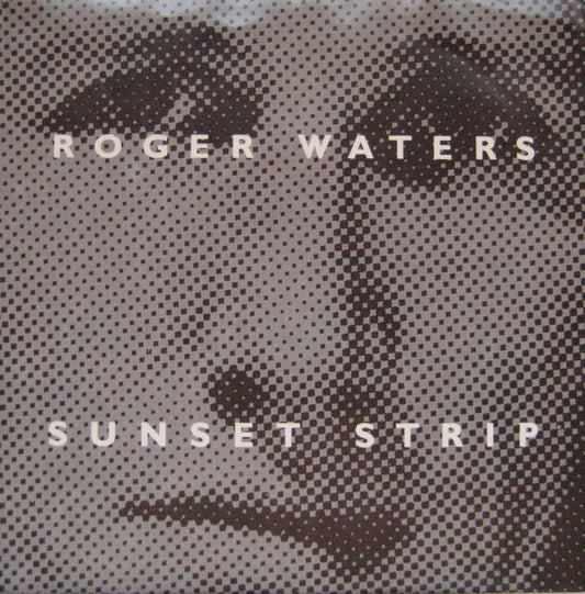 Roger Waters : Sunset Strip (7", Single)
