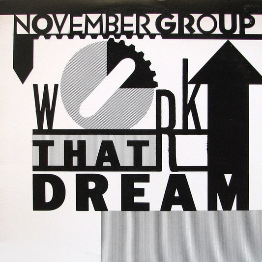 November Group : Work That Dream (12")