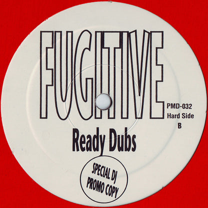 Fugitive (2) : Ready Dubs (12", Promo, Gol)