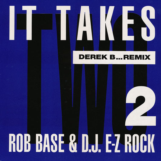 Rob Base & DJ E-Z Rock : It Takes Two (Derek B...Remix) (12", 1st)