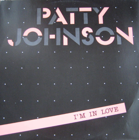 Patty Johnson : I'm In Love (12")