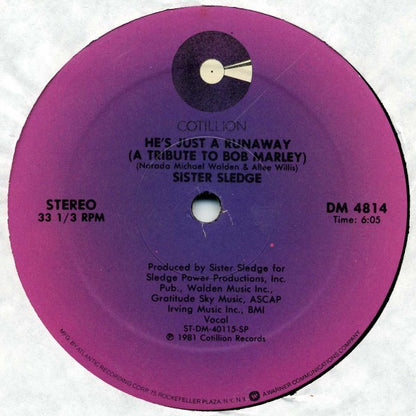 Sister Sledge : He's Just A Runaway (A Tribute To Bob Marley) / Ooh, You Caught My Heart (12")