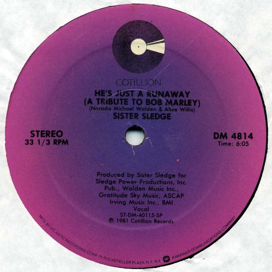 Sister Sledge : He's Just A Runaway (A Tribute To Bob Marley) / Ooh, You Caught My Heart (12")