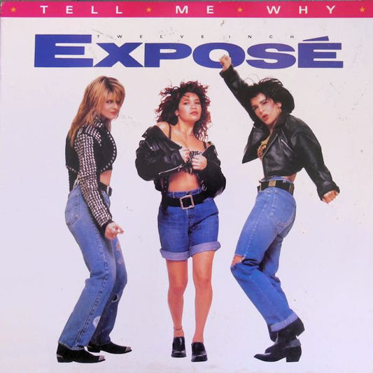 Exposé : Tell Me Why (12")