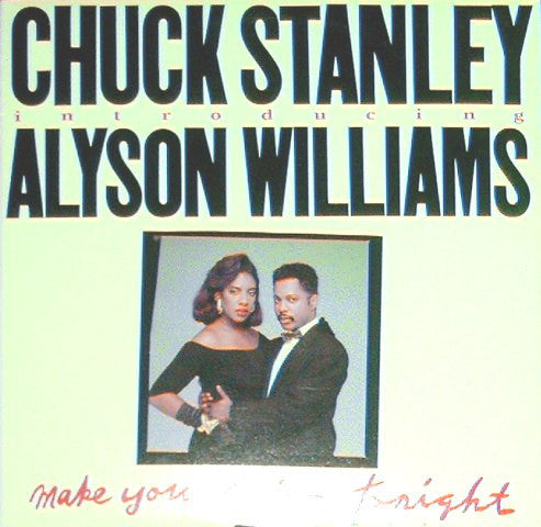 Chuck Stanley Introducing Alyson Williams : Make You Mine Tonight (Remix) (12")