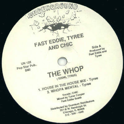 Fast Eddie*, Tyree* & Chic (2) : The Whop (12")