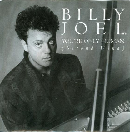 Billy Joel : You're Only Human (Second Wind) (7", Single, Styrene, Pit)