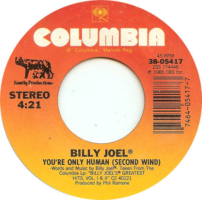 Billy Joel : You're Only Human (Second Wind) (7", Single, Styrene, Pit)