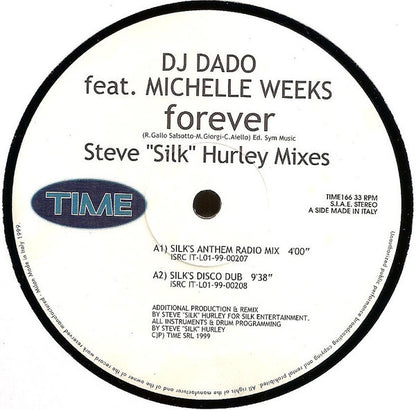 DJ Dado Featuring Michelle Weeks : Forever (Steve "Silk" Hurley Mixes) (12")