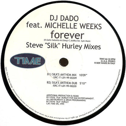 DJ Dado Featuring Michelle Weeks : Forever (Steve "Silk" Hurley Mixes) (12")