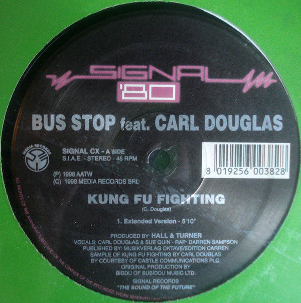 Bus Stop Feat. Carl Douglas : Kung Fu Fighting (12")