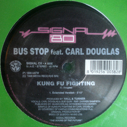Bus Stop Feat. Carl Douglas : Kung Fu Fighting (12")