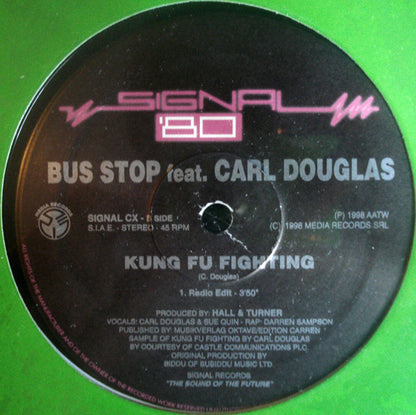 Bus Stop Feat. Carl Douglas : Kung Fu Fighting (12")
