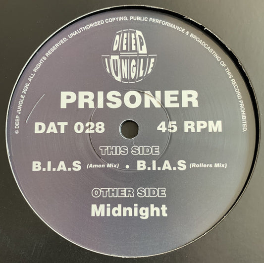 Prisoner : Midnight / B.I.A.S (Amen Mix) / B.I.A.S (Rollers Mix) (12")