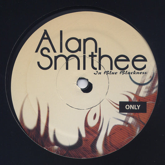 Alan Smithee remixed/re-edited by Sean Smith : In Blue Blackness (12")