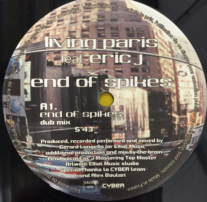 Living Paris* Featuring Eric J* : End Of Spikes (12")
