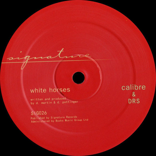 Calibre & DRS : White Horses / Living For  (12")