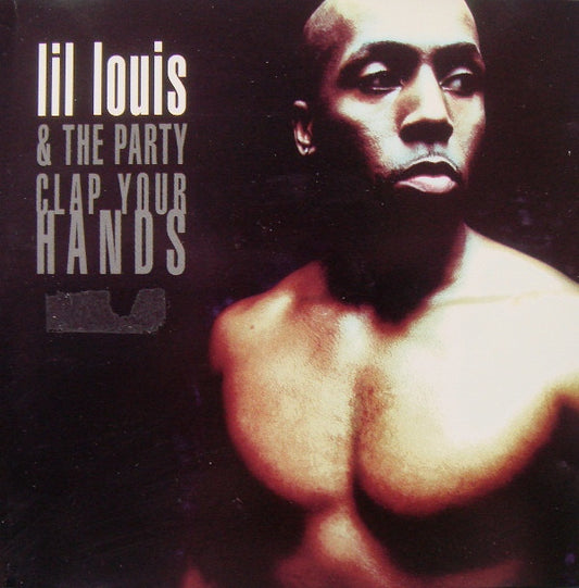 Lil' Louis & The Party : Clap Your Hands (CD, Maxi)