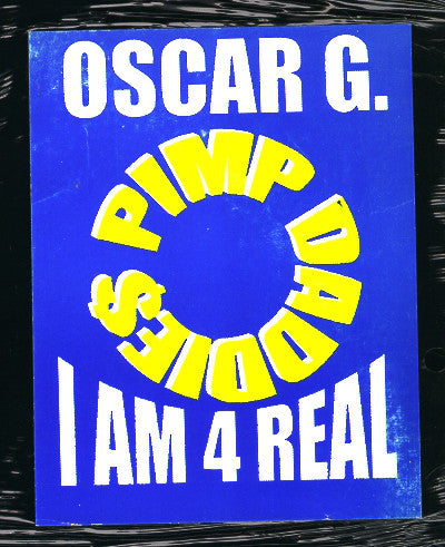 Pimp Daddie$* : I Am 4 Real (12")