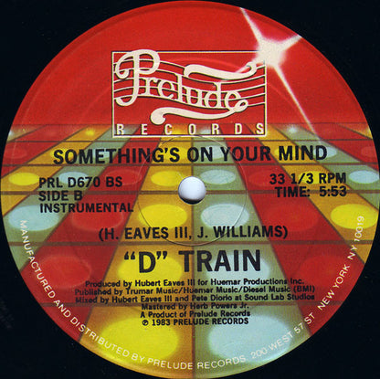 "D" Train* : Something's On Your Mind (12")