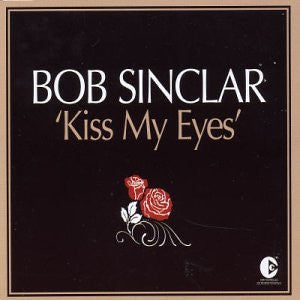 Bob Sinclar : Kiss My Eyes (Remixes) (2x12")